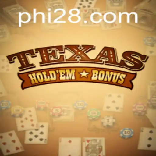 The Thrill of Texas Holdem Bonus at PH28.COM